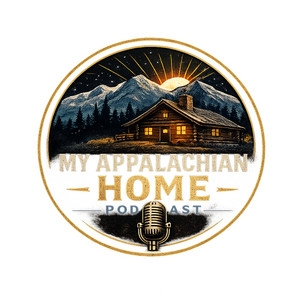 My Appalachian Home Podcast