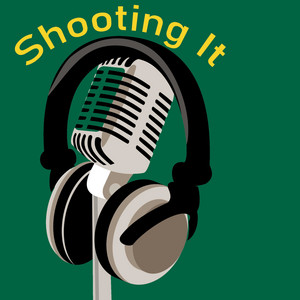 Shooting It Podcast | Podcast on Spotify