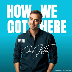 How We Got Here with Chris Kohler podcast cover