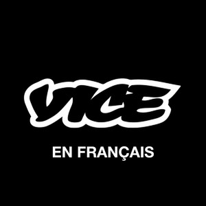 VICE en Français podcast cover