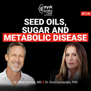 dr mark hyman glp 1 Seed Oils, Sugar And Metabolic Disease - Ayık Kafa