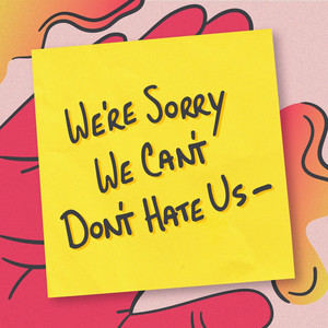 We're Sorry. We Can't. Don't Hate Us– | Podcast on Spotify