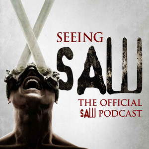Seeing Saw: The Official Saw Podcast | Podcast on Spotify