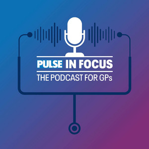 podcast about semaglutide An expert look at semaglutide for CVD prevention; and the BMA's GP  collective action dilemma - Pulse in Focus: The Podcast for GPs