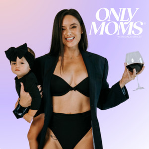 OnlyMoms | Podcast on Spotify