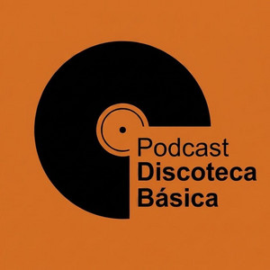 Discoteca Básica podcast cover