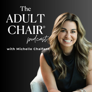 The Michelle Chalfant Show — Life from the Adult Chair