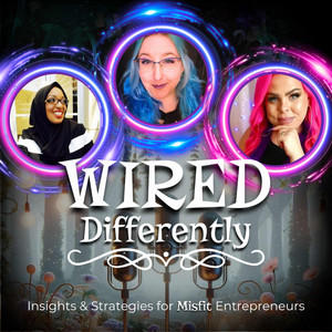 Wired Differently | Podcast on Spotify