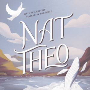 Nat Theo Nature Lessons Rooted in the Bible