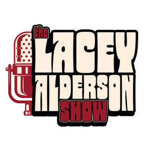 The Lacey Alderson Show | Podcast on Spotify