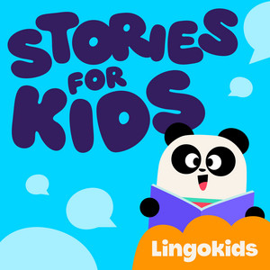 Lingokids: Stories for Kids —Learn life lessons and laugh!