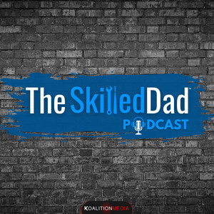 The SkilledDad Podcast | Podcast on Spotify