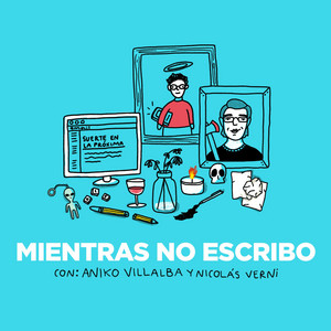 Mientras no escribo | Podcast on Spotify