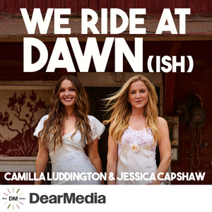 We Ride at Dawn (ish)