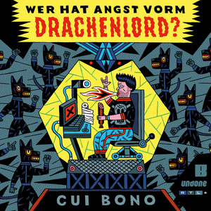 Cui Bono: Wer hat Angst vorm Drachenlord? podcast cover