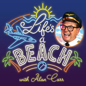 Alan Carr's 'Life's a Beach' podcast cover