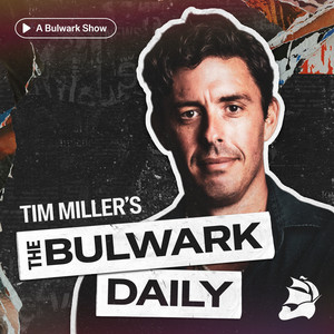The Bulwark Daily podcast cover