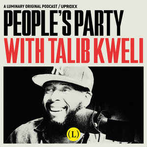 People S Party With Talib Kweli Podcast On Spotify