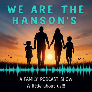 We are the Hanson's / Family Life