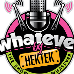 Whatever By Hektek | Podcast on Spotify