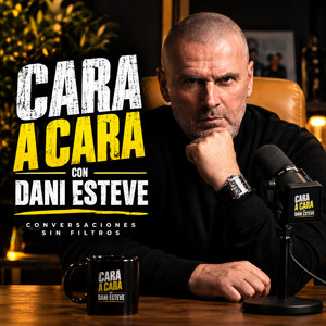 CARA A CARA CON DANI ESTEVE podcast cover