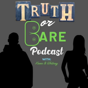 Truth Or Bare Podcast | Podcast on Spotify