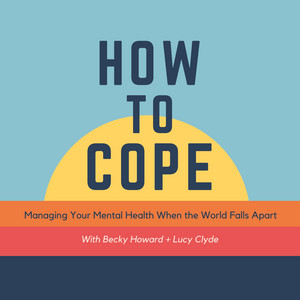 Sex toys and self-esteem with Julia Margo of Hot Octopuss - How To Cope -  with Becky Howard + Lucy Clyde | Podcast on Spotify