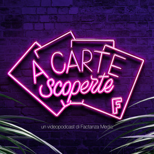 A Carte Scoperte | Podcast on Spotify