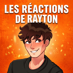 Les Réactions de Rayton podcast cover