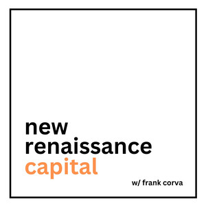 new renaissance capital w/ frank corva | Podcast on Spotify