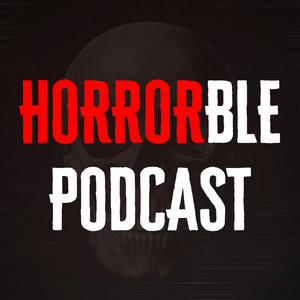 HORRORble Podcast
