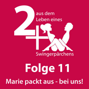 2+X - aus dem Leben eines Swingerpärchens | Podcast on Spotify