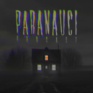 Paranauci Podcast podcast cover