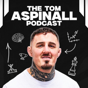 The Tom Aspinall Podcast podcast cover