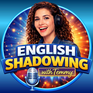 English Shadowing with Temmy