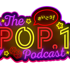 The Pop.1 Podcast