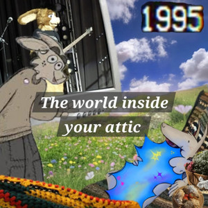 The world inside your attic 