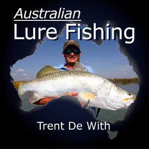 australia lure fishing podcast Victoria and Roper Rivers Barramundi With Trent De With - Australian Lure  Fishing