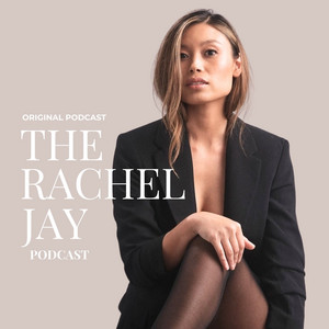 The Rachel Jay Podcast | Podcast on Spotify