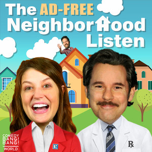 The Neighborhood Listen (AD-FREE+BONUS EPS)