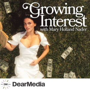 Growing Interest with Mary Holland Nader podcast cover