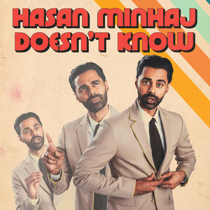 Hasan Minhaj Doesn't Know | Podcast on Spotify