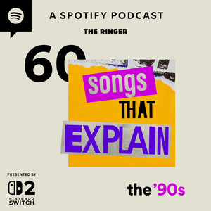 60 Songs That Explain the '90s podcast cover