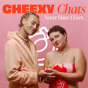 CHEEXY Chats | Podcast on Spotify