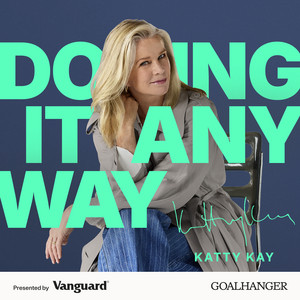 Doing It Anyway with Katty Kay podcast cover
