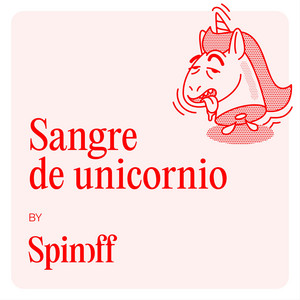 Sangre de Unicornio by Spinoff | Podcast on Spotify
