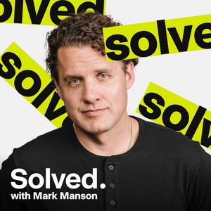 SOLVED with Mark Manson podcast cover