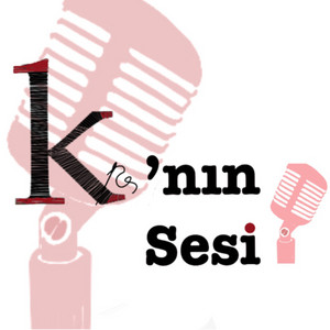 K'nın Sesi | Podcast on Spotify