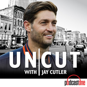 Uncut with Jay Cutler | Podcast on Spotify