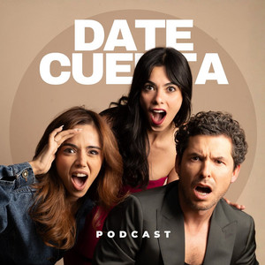 DATE CUENTA PODCAST podcast cover